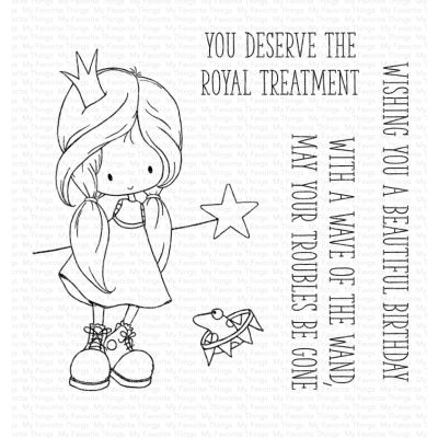 MFT You Deserve the Royal Treatment Stamp