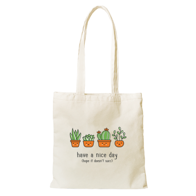 Tote Bag:  Tote-ally Nice Day