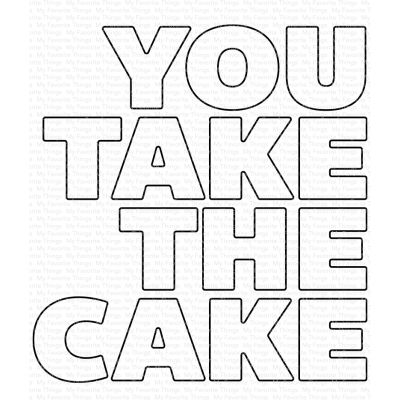 You Take The Cake Die