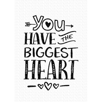 You Have The Biggest Heart Stamp