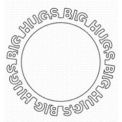 Big Hugs Circle Frame Die