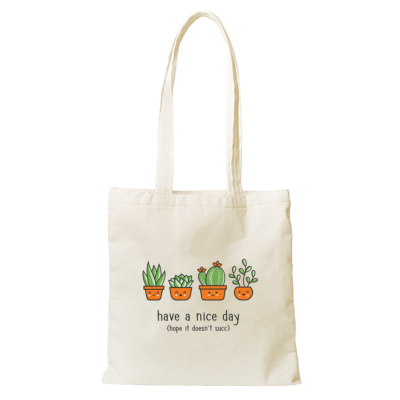 Tote Bag:  Tote-ally Nice Day