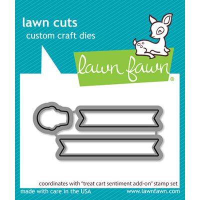 Lawn Fawn Treat Cart Sentiment Add-On Die