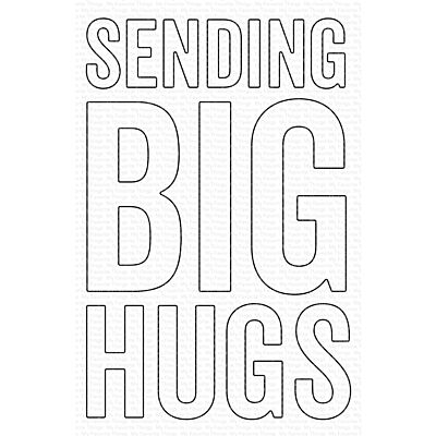 Sending Big Hugs Die