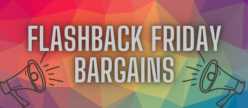 Flashback Friday Bargains - April 12th